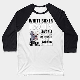 Facts About White Boxers Baseball T-Shirt